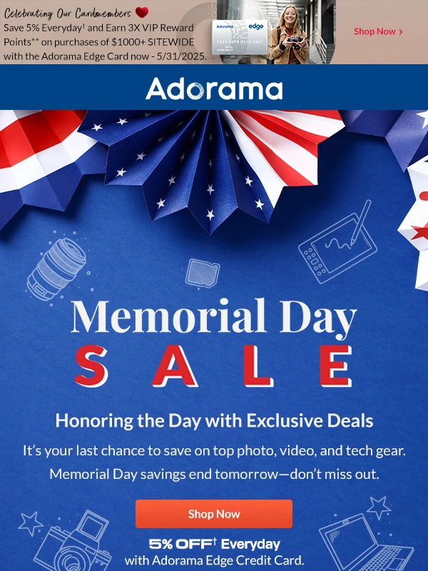 Adorama - Ends Tomorrow: Last Chance for Memorial Day Deals