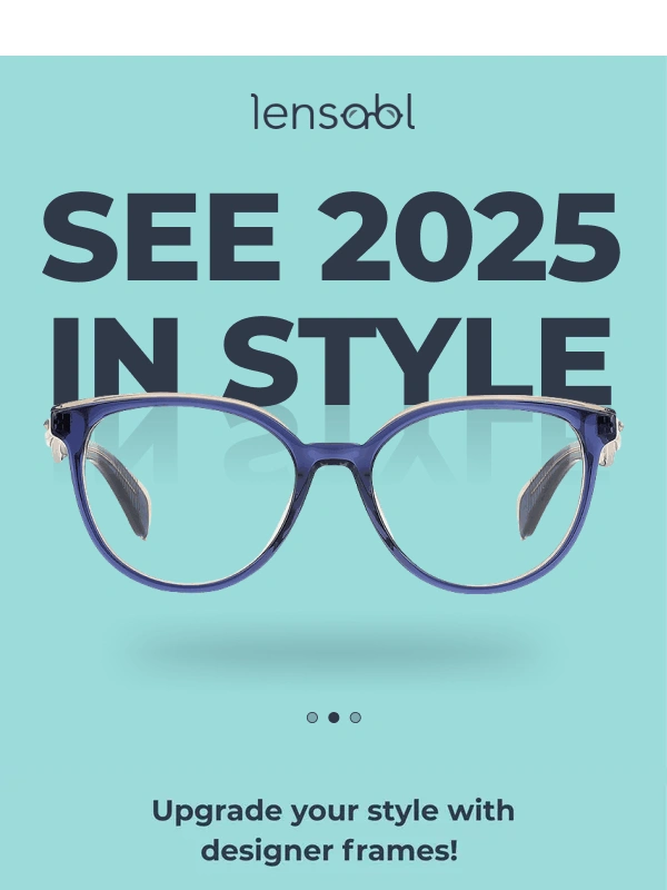 Lensabl - The Hottest Designer Frames for 2025! ?