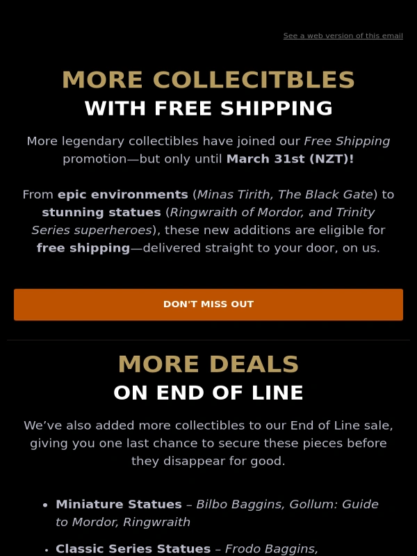 Weta Workshop - Just Added! New Free Shipping & End of Line Deals