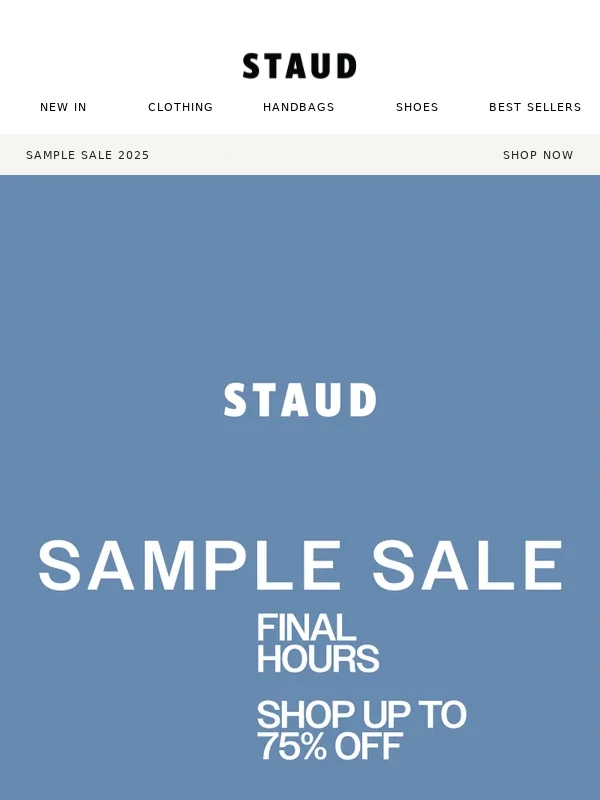 STAUD - FINAL HOURS TO SHOP SAMPLE SALE