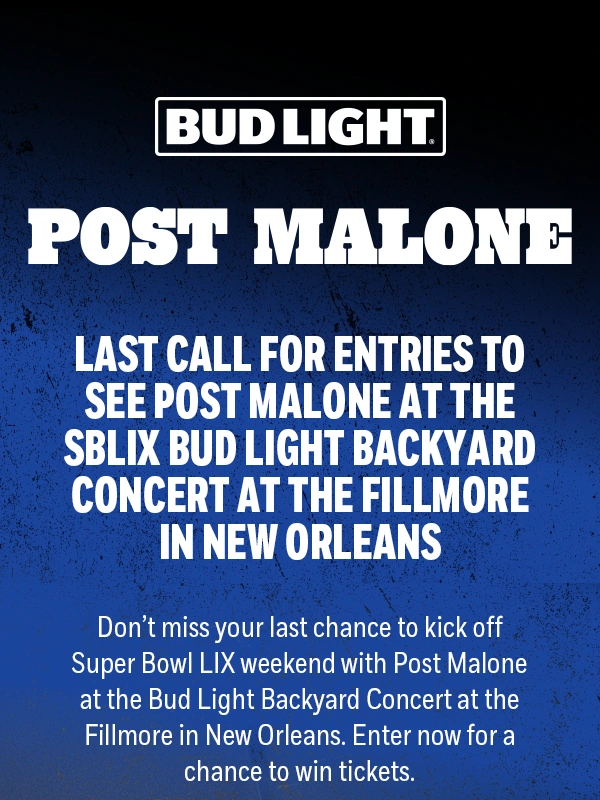 Bud Light - LAST CALL: ENTER TO SEE POST MALONE AT THE SBLIX BUD LIGHT BACKYARD CONCERT