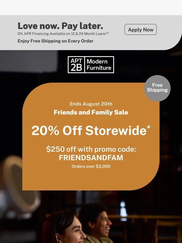 Apt2B - Open This Email to Get $250 Off Your Next Order
