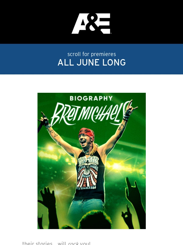 A&E - These legends will ROCK your world... all month long!
