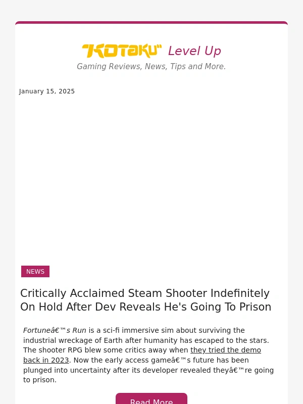 Kotaku - Critically Acclaimed Steam Shooter Indefinitely On Hold After Dev Reveals He's Going To Prison