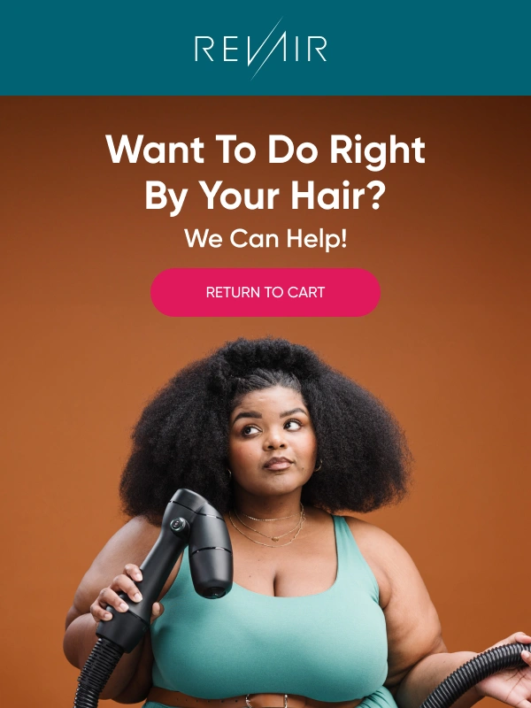 RevAir - Want to do right by your hair?