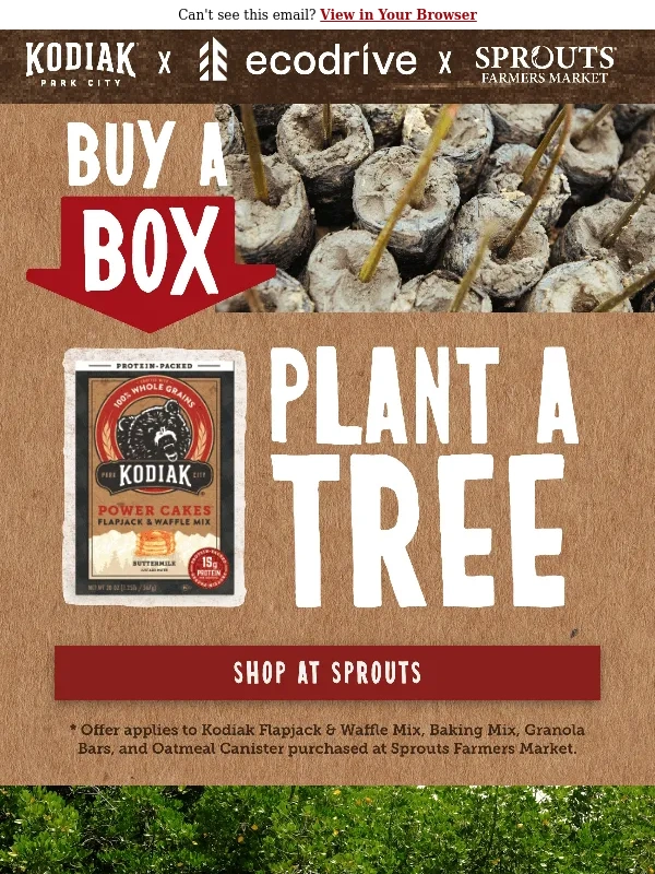 Kodiak Cakes - Buy a box,plant a tree ?