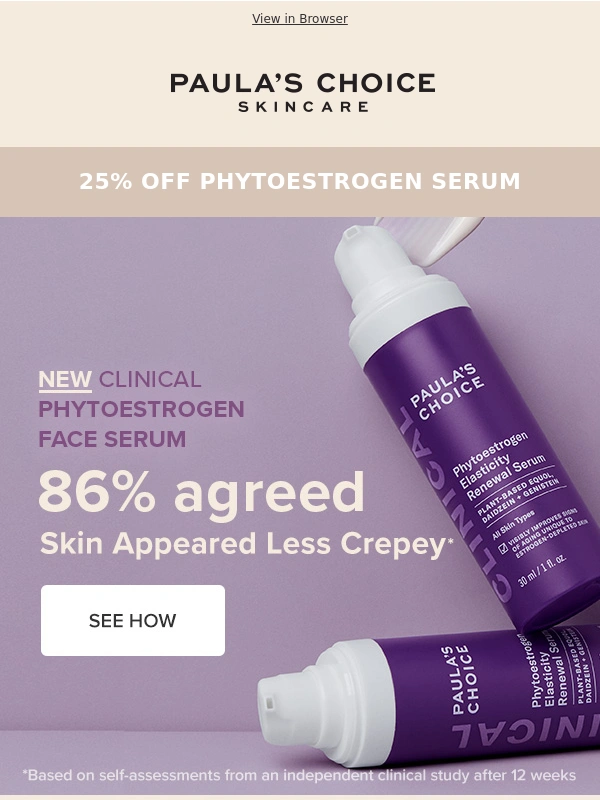 Paula's Choice - PSA: Phytoestrogen Is 25% Off