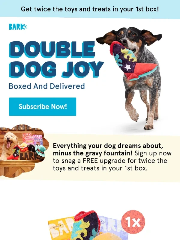 BarkBox - Last chance to score 2 free toys and 2 bonus bags of treats ?