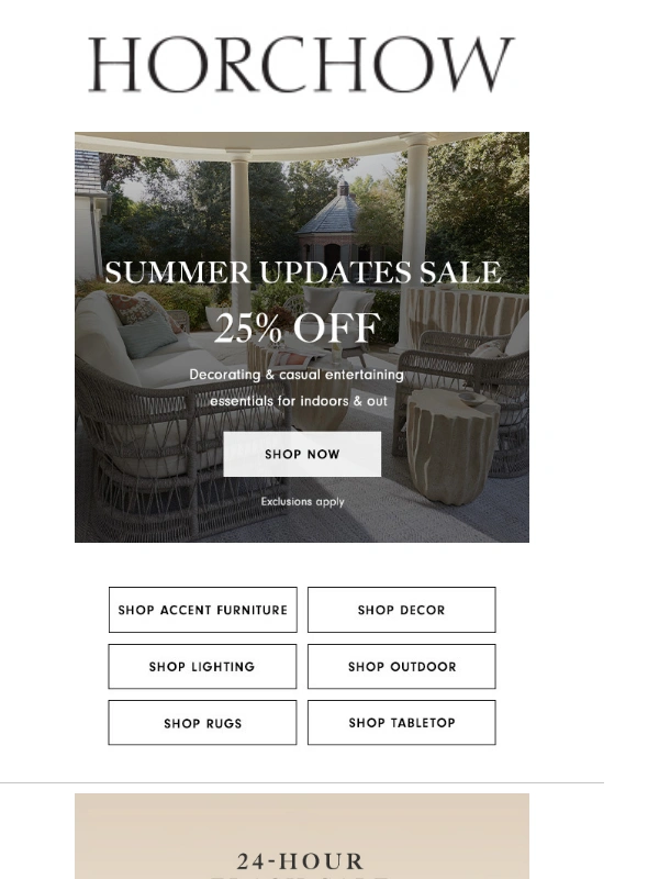 Horchow - 25% off! Our Summer Updates Sale starts now