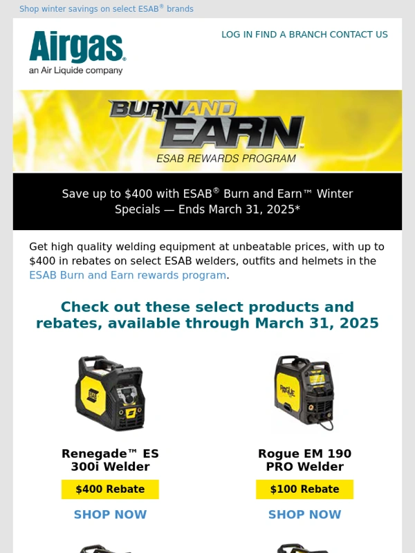 Airgas - Heat up with these ESAB® Burn & Earn™ winter specials
