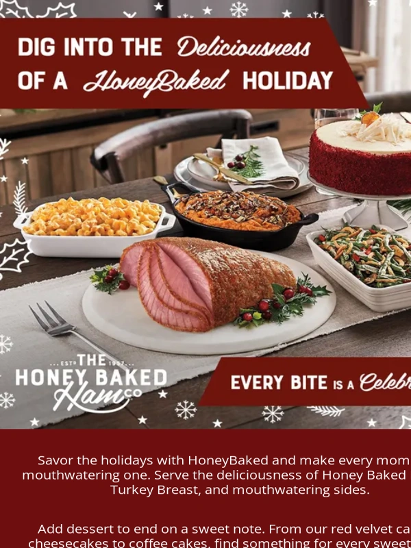 THE Honey Baked - Holidays are sweeter with HoneyBaked ?