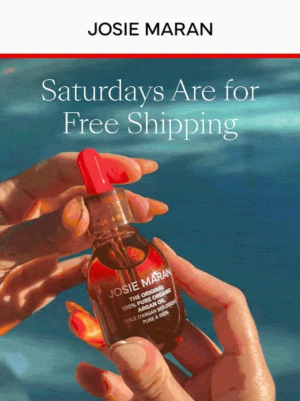 Josie Maran - Saturdays Are for FREE Shipping