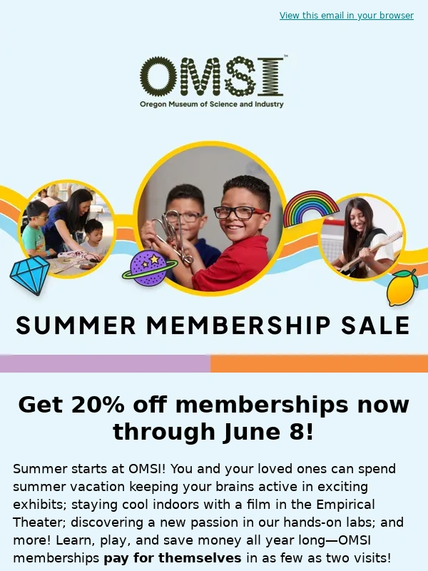 OMSI - Summer Membership Sale