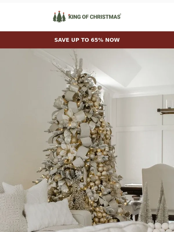 king of christmas - New Savings for a New Year [Save up to 65%]