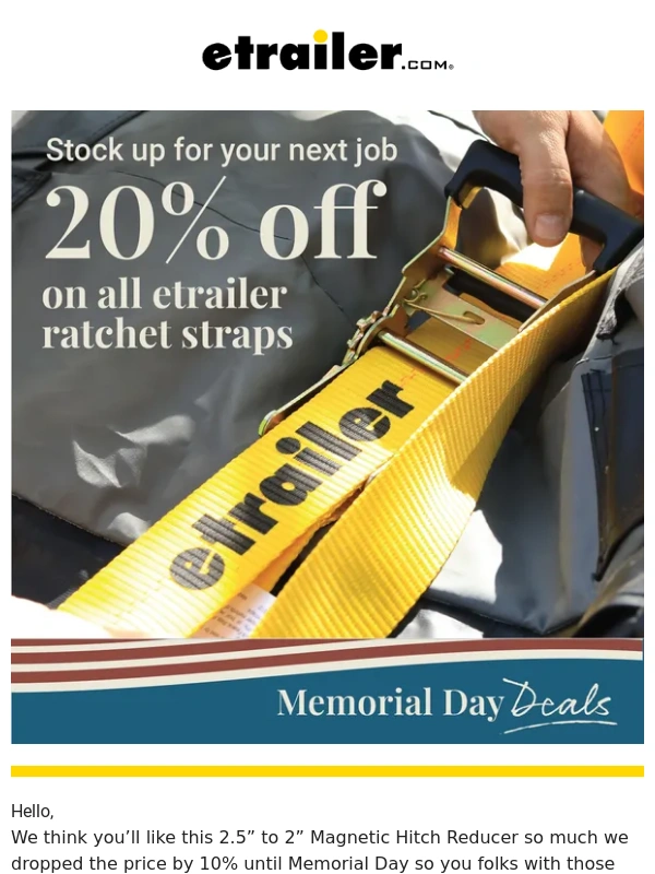 etrailer.com - Early Summer Savings! 20% Off ALL etrailer Ratchet Straps
