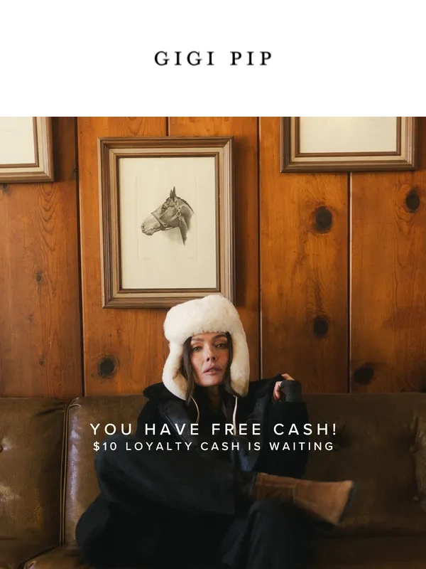 Gigi Pip - Your FREE Loyalty Cash Expires Soon!