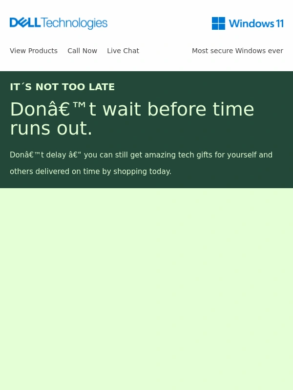 Dell - Don't miss out. It's not too late to save