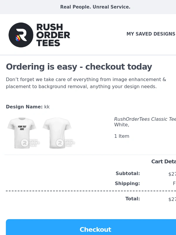Rush Order Tees - Reminder: Your Design Is Still In Your Cart! Checkout Today