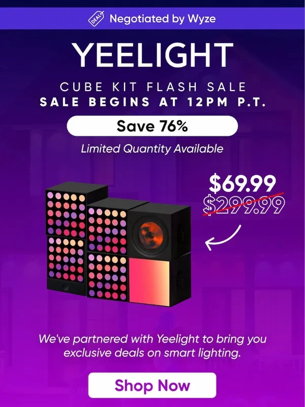Wyze - ? We feel a FLASH SALE coming on