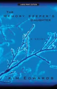 The Memory Keeper's Daughter