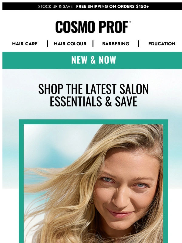 Cosmo Prof - New & Now: Shop The Latest Salon Essentials?
