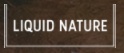 Liquid Nature