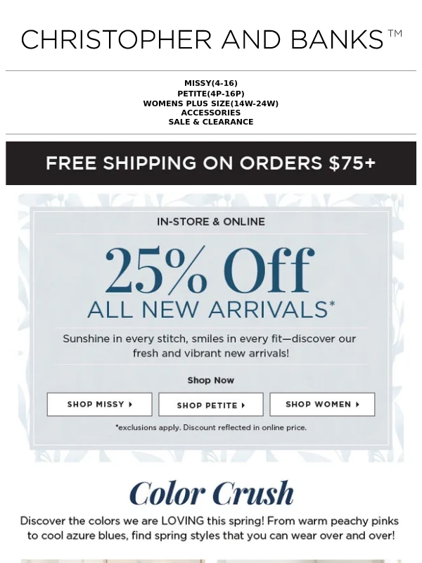 Christopher & Banks - Fresh Spring Finds 25% Off