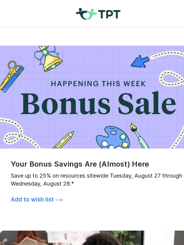 Teachers Pay Teachers - TPT 8/25 Newsletter: Bonus Sale,Back-to-School Checklist,and More