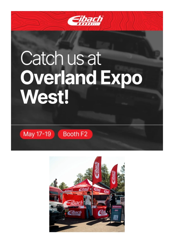 Eibach - Come see us at Overland Expo West May 17-19 Booth F2