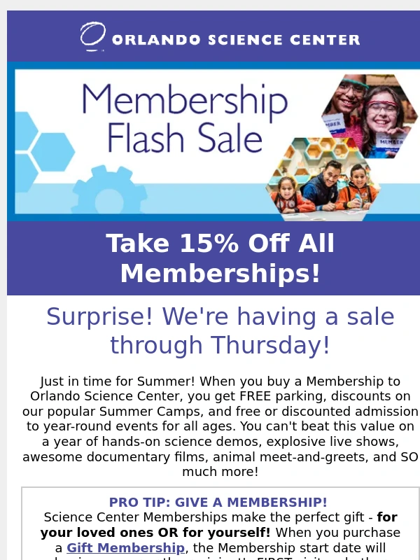 ORLANDO SCIENCE CENTER - Surprise! 15% Off All Memberships!