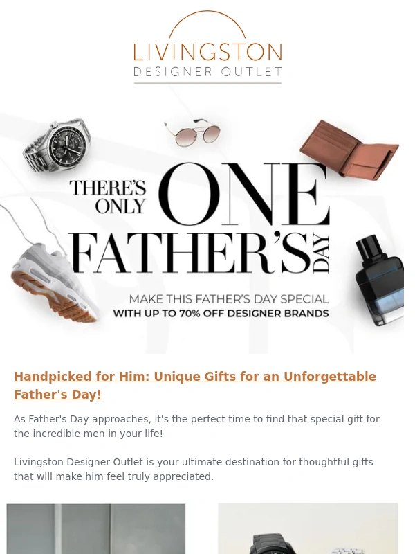 Livingston Designer Outlet - Celebrate Father's Day with Thoughtful Gifts at Livingston Designer Outlet! ?️?