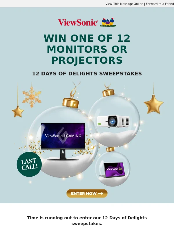 ViewSonic - Final Chance to Win One of 12 Monitors or Projectors