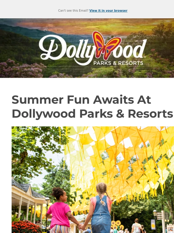 Dollywood - Summer Fun For The Whole Family Awaits At Dollywood Parks & Resorts