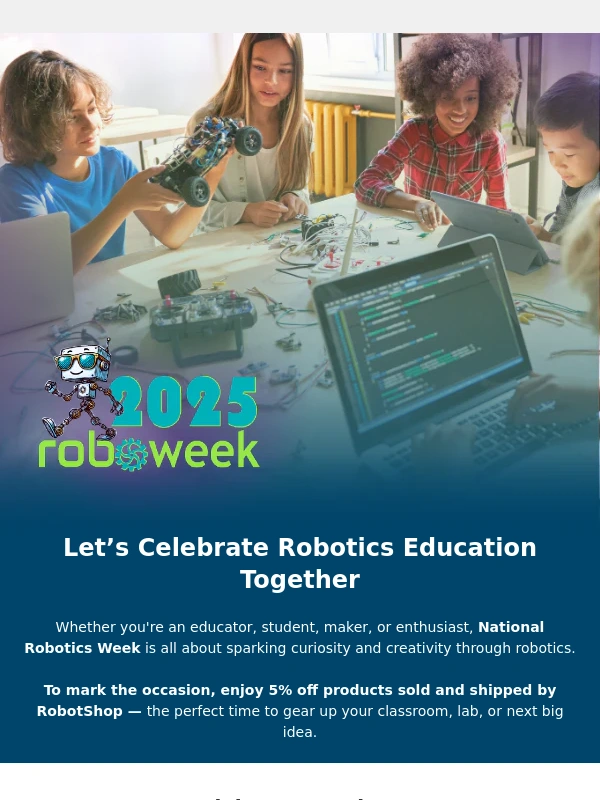 RobotShop - RoboWeek: Special Discount for You