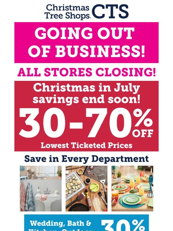 Christmas Tree Shops - Christmas in July Savings end soon