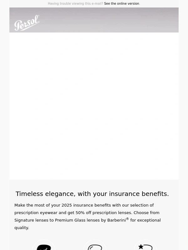 Persol - Make the most of your 2025 insurance benefits