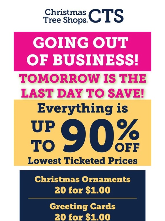Christmas Tree Shops - ⏰ Tomorrow is the Last Day to save