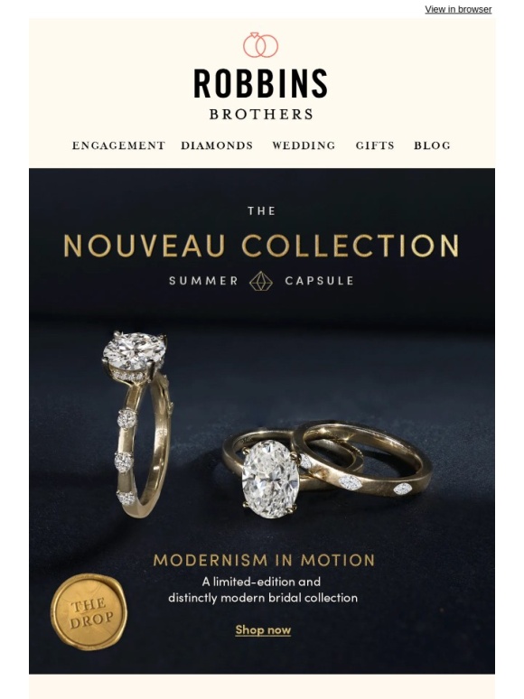 Robbins Brothers - Drop everything! Our new Capsule Collection is here