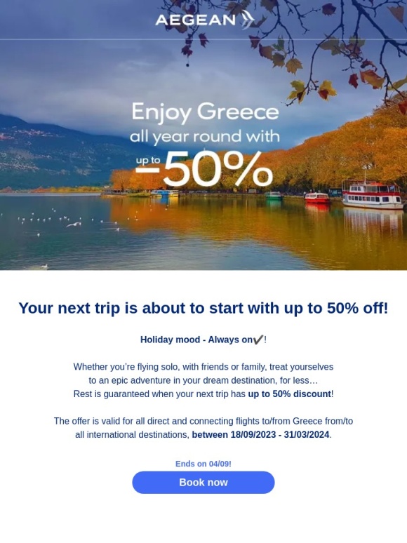 Aegean Airlines - Only 3 days left! Destinations full of new experiences with up to 50% off
