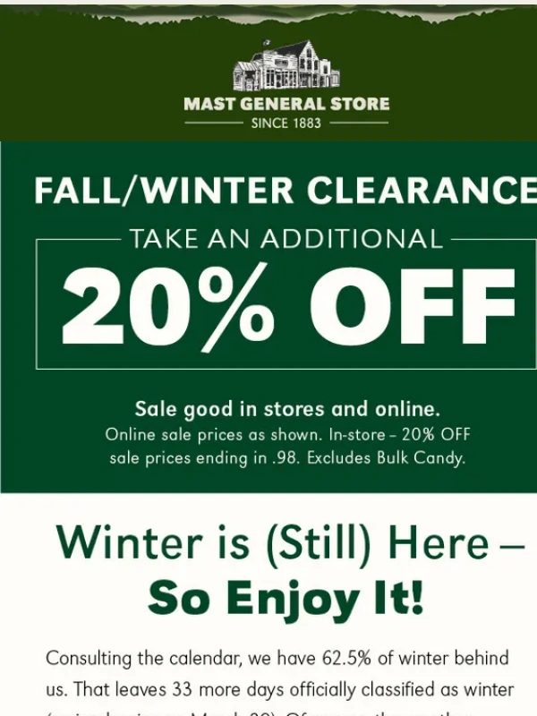 Mast General Store - REMINDER: Take an Add'l 20% OFF Fall/Winter Markdowns