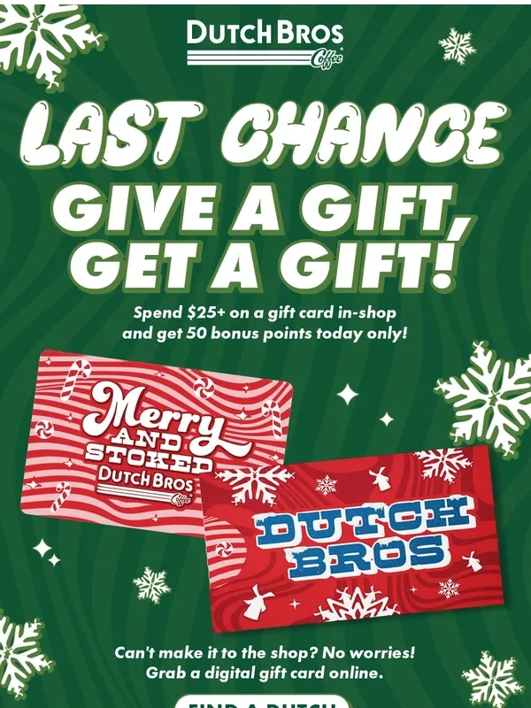 Dutch Bros - Last Chance Gift Card Promo - Ends Tomorrow ?