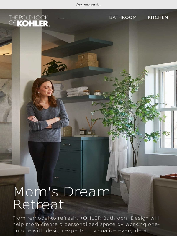 KOHLER - What Mom is Dreaming Of…
