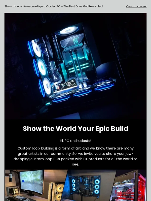 Ekwb - Share Your Build – Get 10% OFF EK Cooling Gear ?