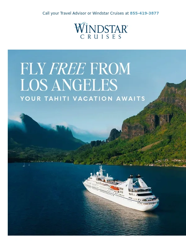 Windstar Cruises - Fly Free to Tahiti — Find Out How
