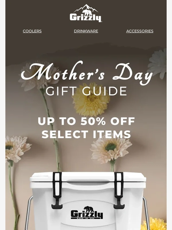 Grizzly Coolers - Celebrate Mom with Up to 50% Off!