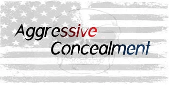 Aggressive Concealment