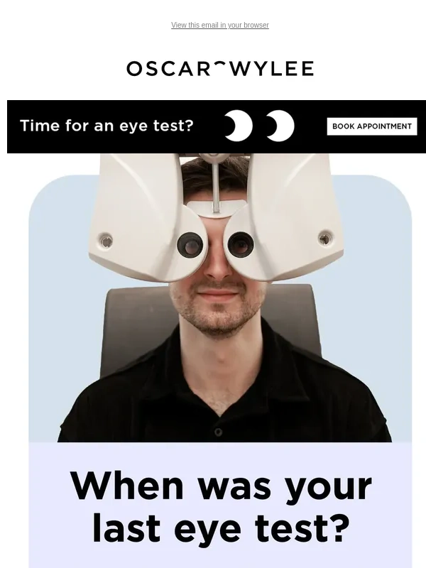 Oscar Wylee - Have you had your eyes tested