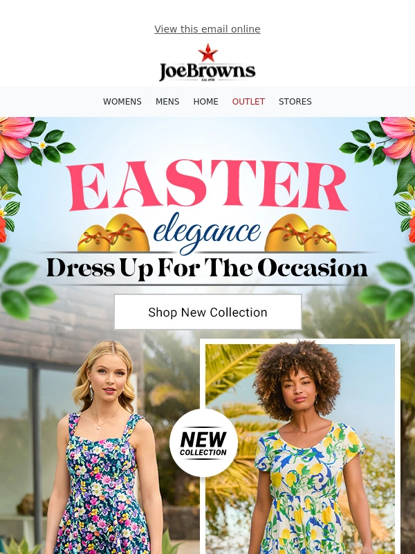 Joe Browns - Embrace Elegance This Easter ??