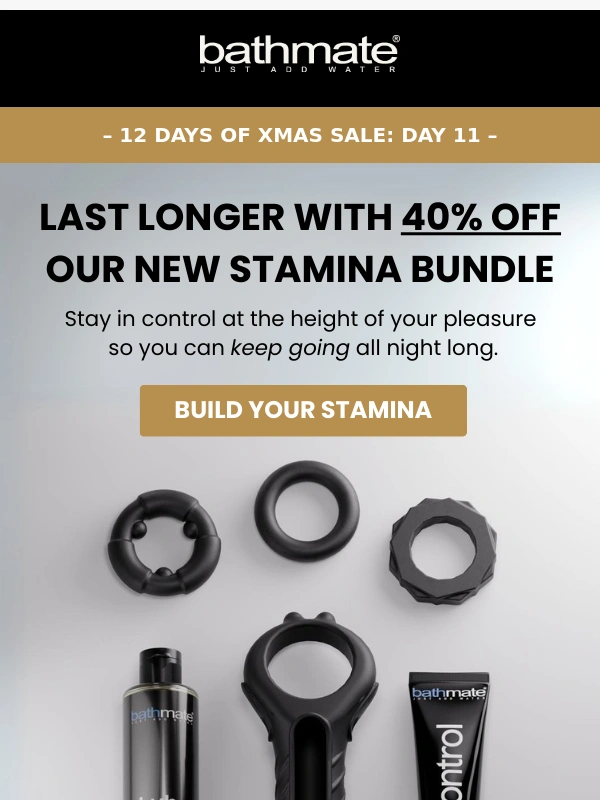 Bathmate - Day 11 - 40% OFF Stamina Bundle ?‍♂️?