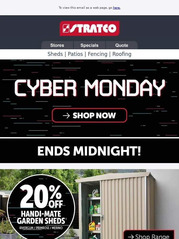 Stratco - Cyber Monday Sale Ends at Midnight! ⏰